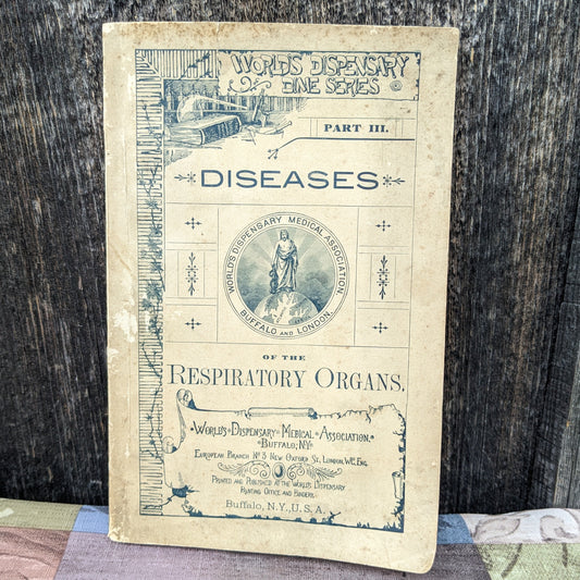 World's Dispensary Dime Series 1894: Diseases of the Respiratory Organs