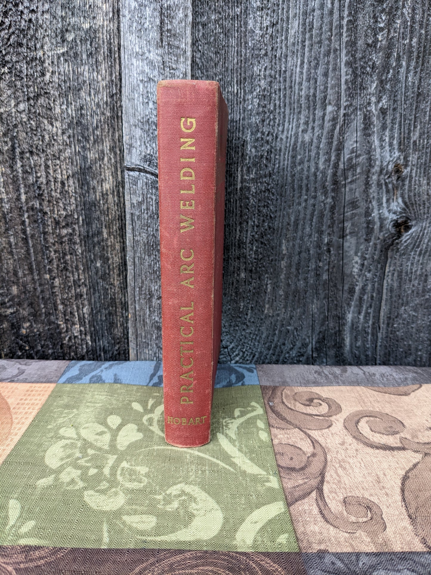 Practical Arc Welding, A Text Book by Hobart Trade School, 1942