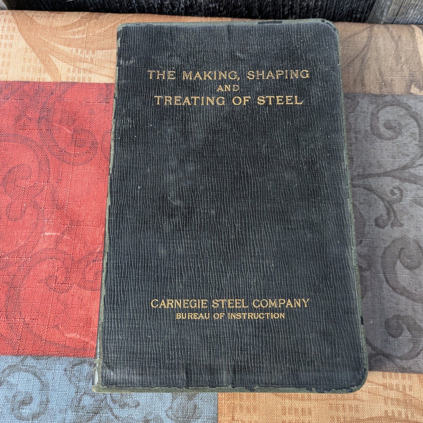 The Making, Shaping and Treating of Steel, Vintage 1925 Fourth Edition by J.M. Camp and C.B. Francis