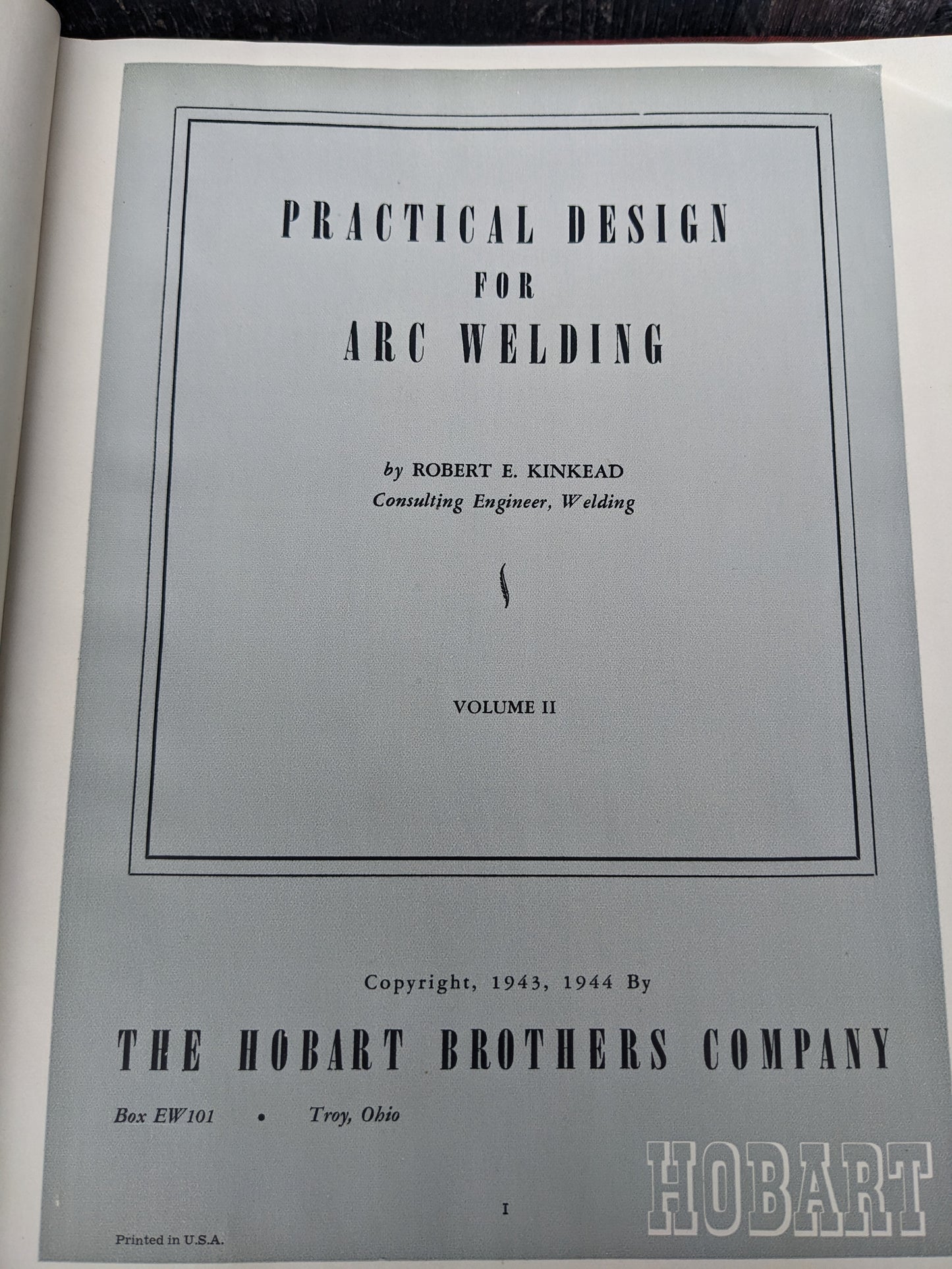 Vintage 1940's Practical Design for Arc Welding, 2 Volumes, by Hobart