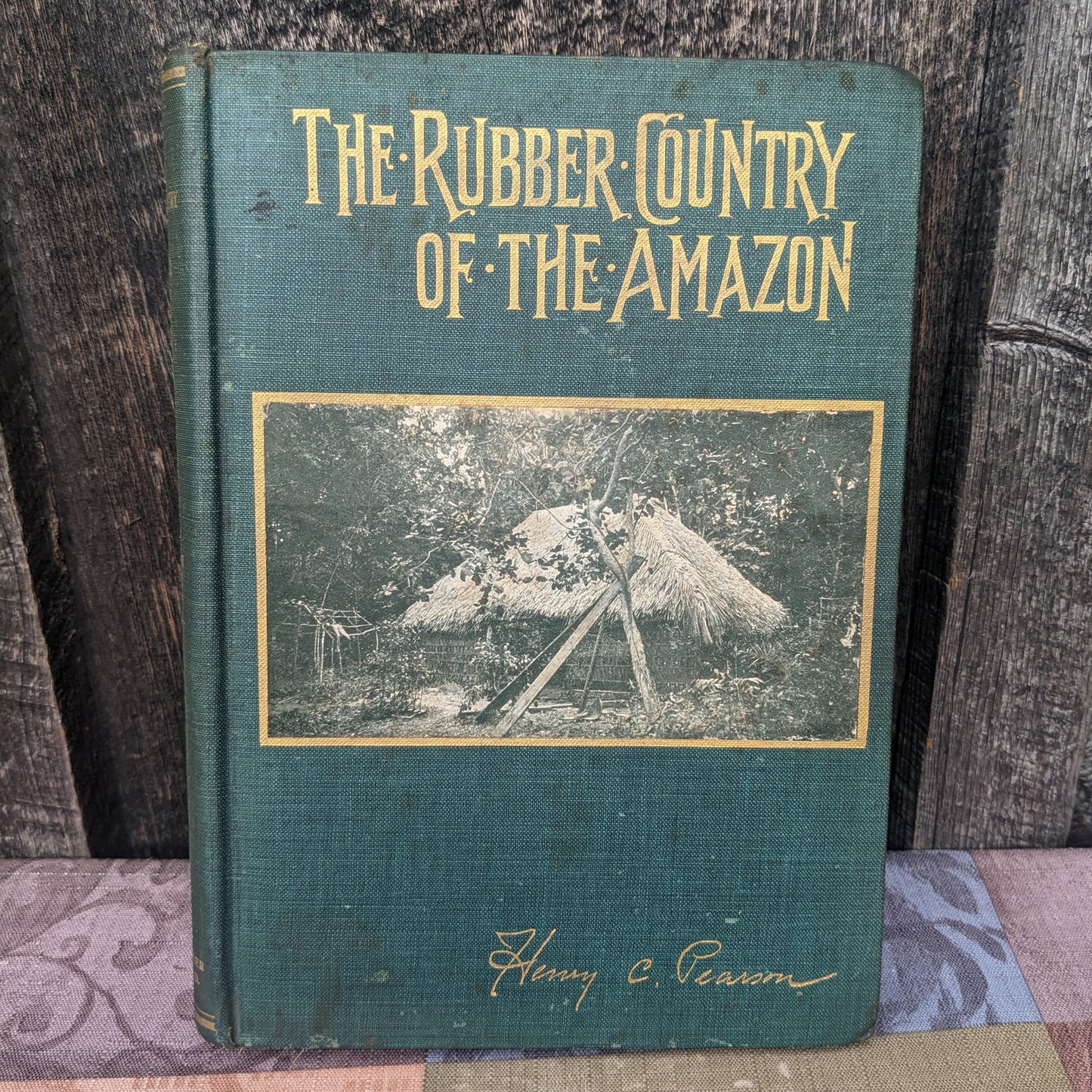 The Rubber Country of the Amazon by Henry Pearson, 1911 First Edition