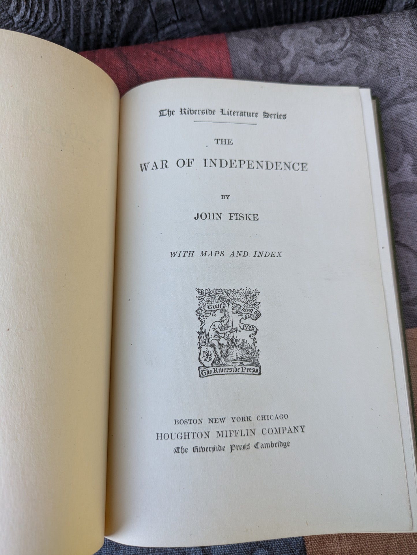 The War of Independence by John Fiske, with Maps and Index, 1917 edition