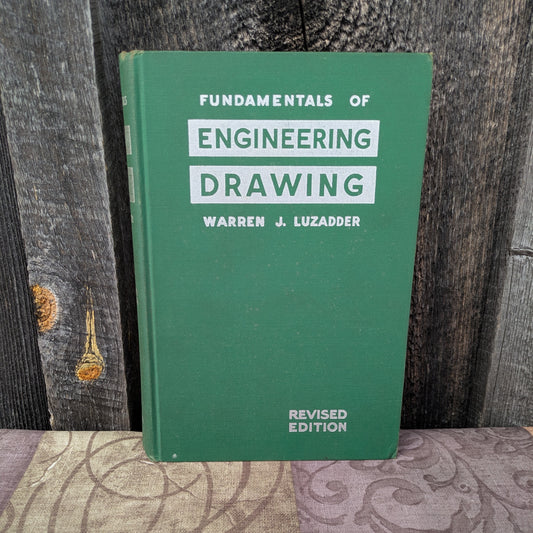 Fundamentals of Engineering Drawing, Revised Edition by Warren J Luzadder, 1946 Edition