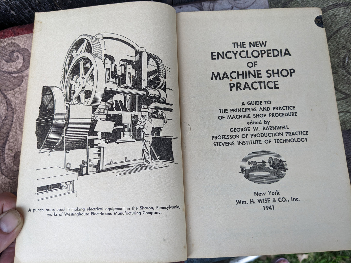 New Encyclopedia of Machine Shop Practice by Barnwell, 1941.