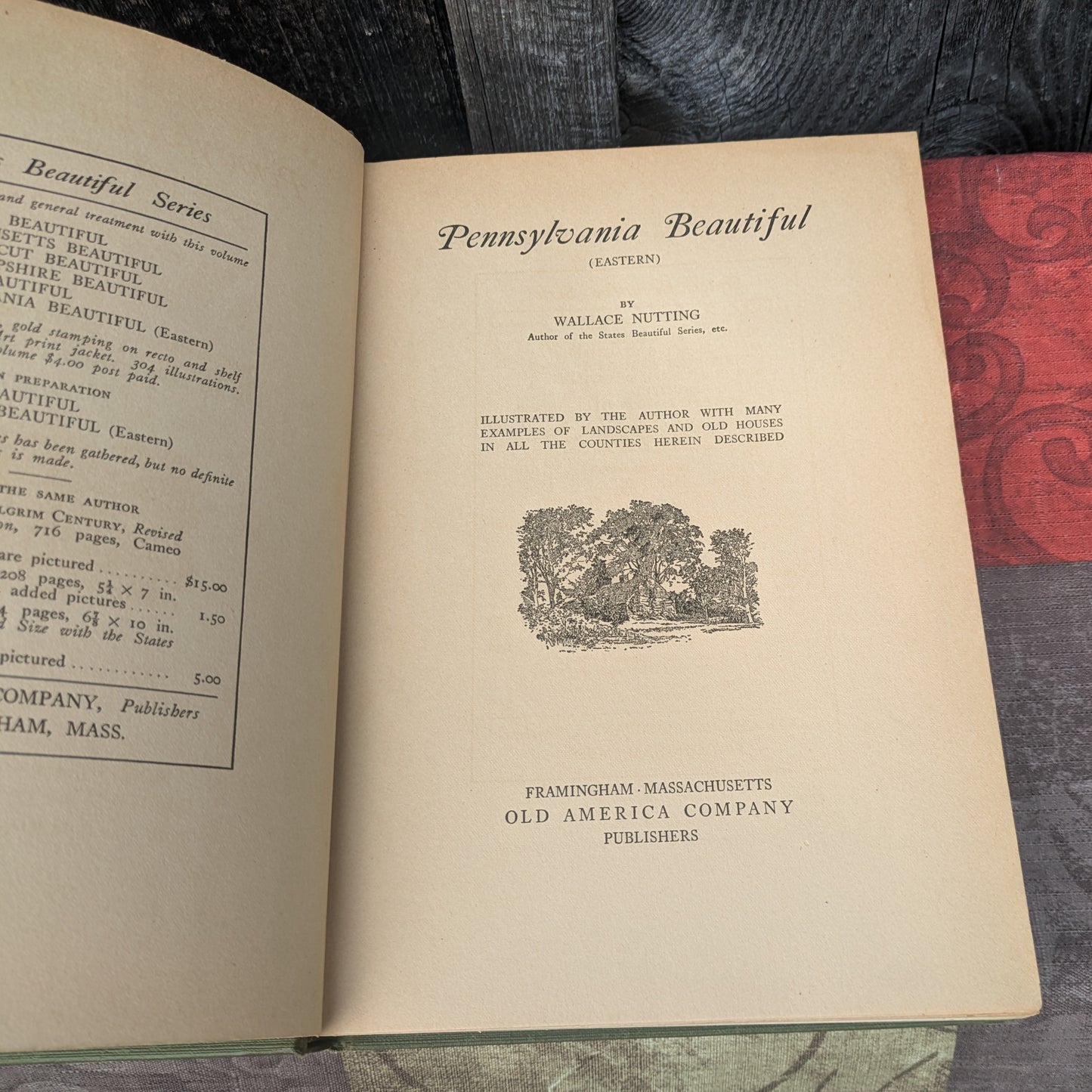 Pennsylvania Beautiful (Eastern) by Wallace Nutting 1924 First Edition