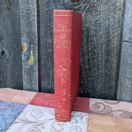 Gas, Gasoline and Oil-Engines, Including Producer-Gas Plants by Gardner Hiscox, 1906