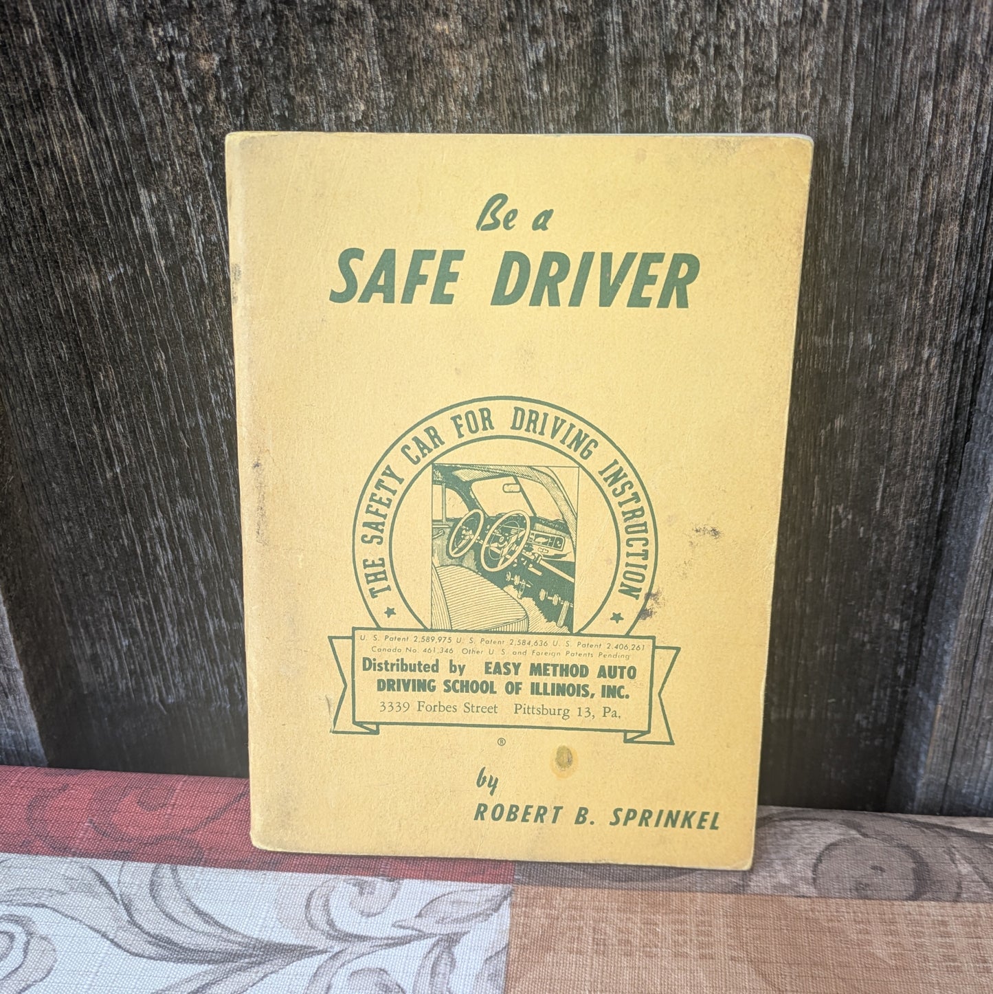 Be a Safe Driver by Robert Sprinkel, 1955 Safe Driving Manual