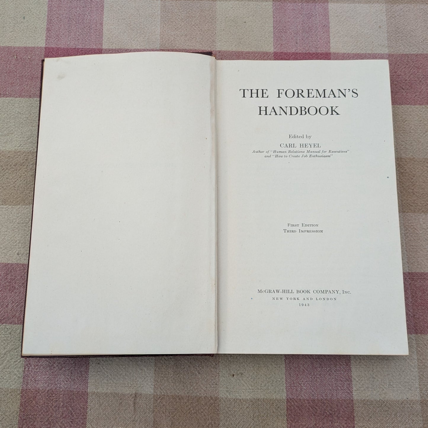 The Foreman's Handbook, Edited by Carl Heyel, 1943