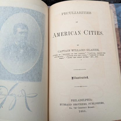 Peculiarities of American Cities and Down the Great River by Willard Glazier