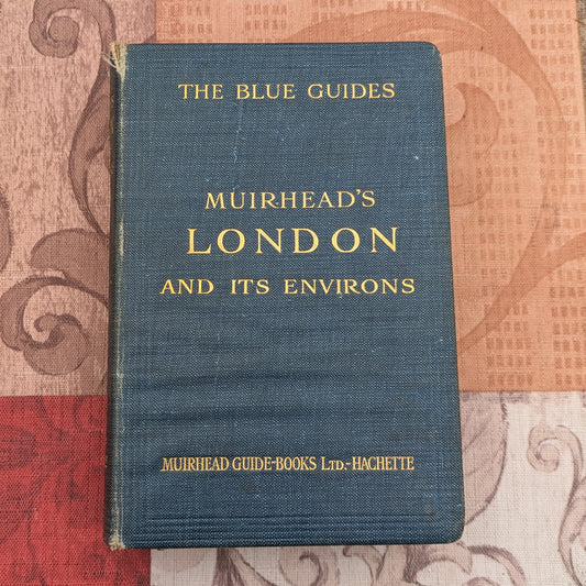 Muirhead's London and its Environs, Vintage 1927 Third Edition Travel Guide with Maps