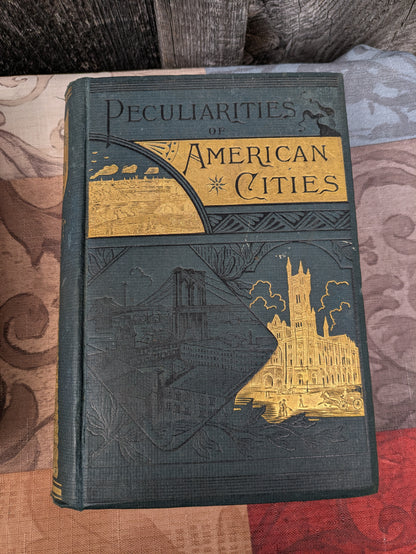Peculiarities of American Cities and Down the Great River by Willard Glazier