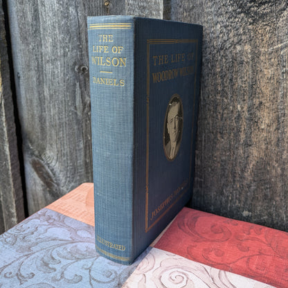 The Life of Woodrow Wilson by Josephus Daniels, 1924