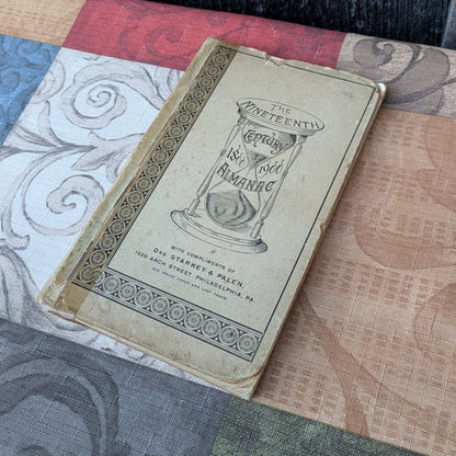 The Nineteenth Century Almanac, 1800-1900, Compliments of Drs. Starkey & Palen